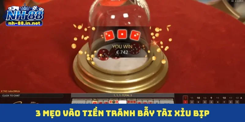 3 mẹo vào tiền tránh bẫy tài xỉu bịp