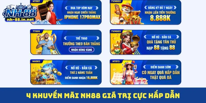 4 khuyến mãi NH88 giá trị cực hấp dẫn