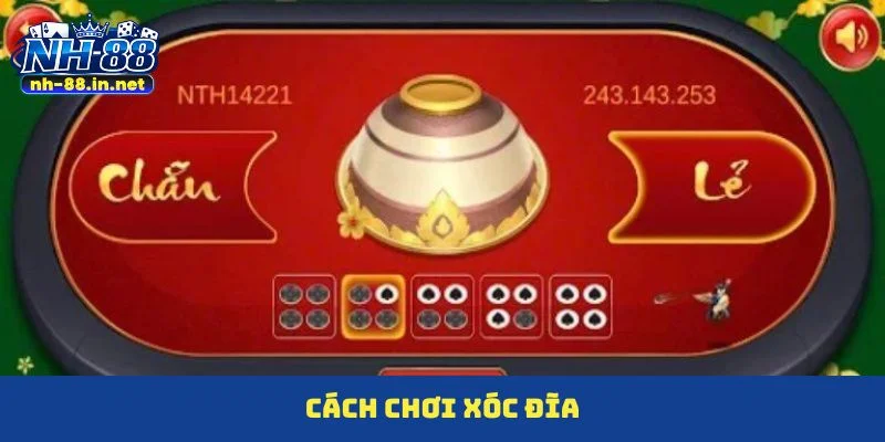 cách chơi xóc đĩa