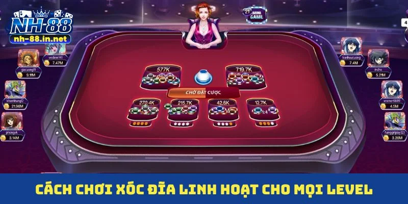 Cách chơi xóc đĩa linh hoạt cho mọi level