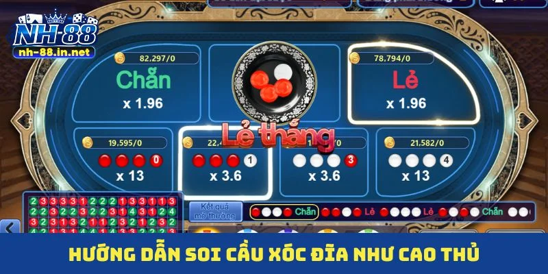 Hướng dẫn soi cầu xóc đĩa như cao thủ