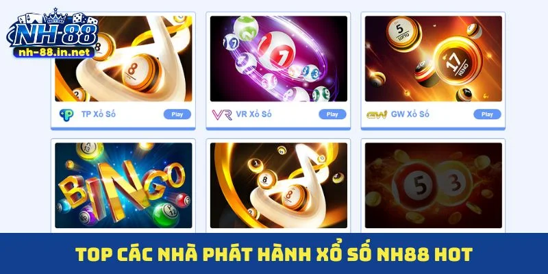Top các nhà phát hành xổ số NH88 hot